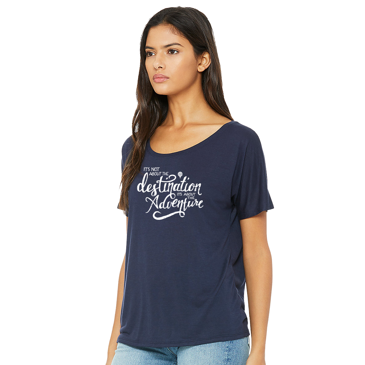 It's Not About The DESTINATION It's About The ADVENTURE | women premium slouchy tee