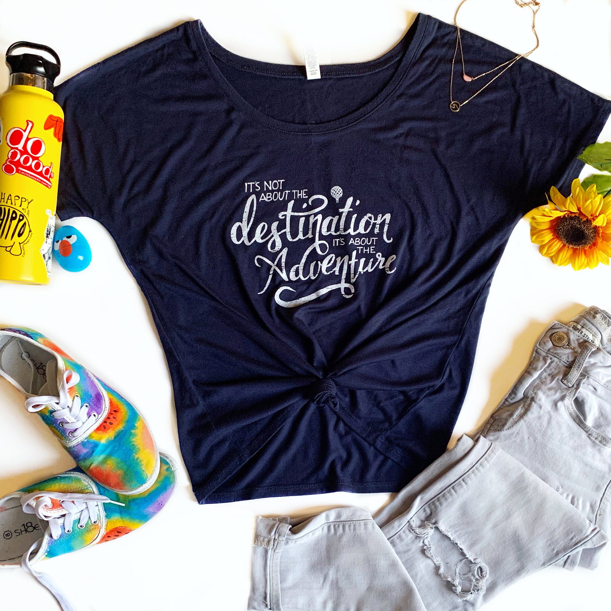 It's Not About The DESTINATION It's About The ADVENTURE | women premium slouchy tee